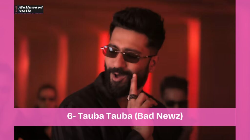 Tauba Tauba (Bad Newz) - Top 10 Party Tracks of 2024