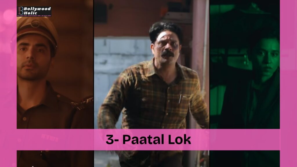 Paatal Lok - 10 Best Thriller Web Series