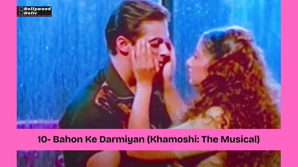 Bahon Ke Darmiyan (Khamoshi The Musical) - 90s Bollywood songs