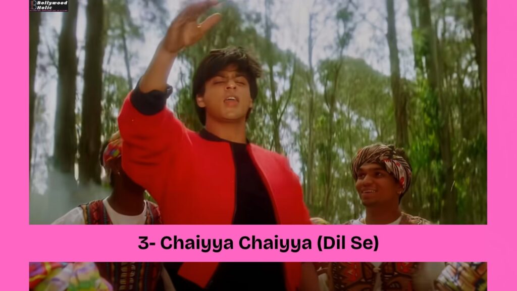 Chaiyya Chaiyya (Dil Se) - 90s Bollywood songs