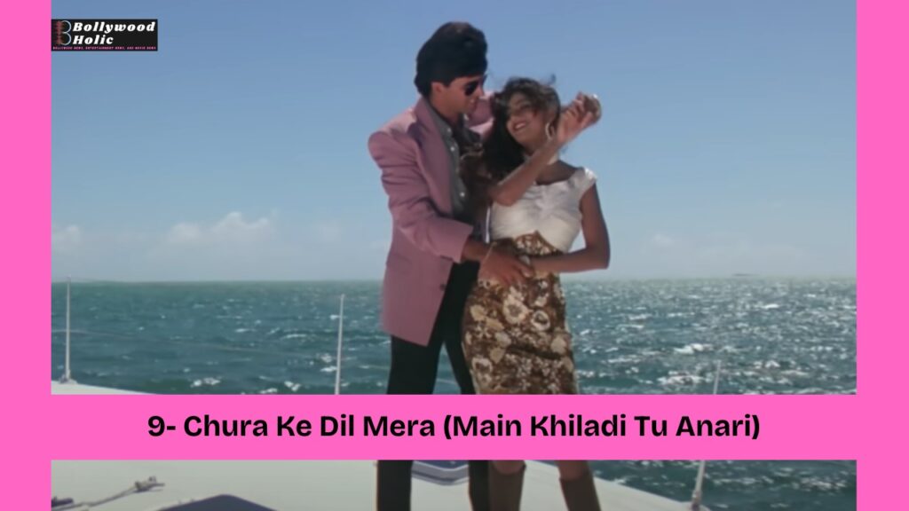 Chura Ke Dil Mera (Main Khiladi Tu Anari)
