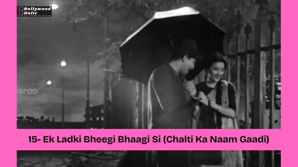 Ek Ladki Bheegi Bhaagi Si (Chalti Ka Naam Gaadi) - Bollywood Monsoon Songs