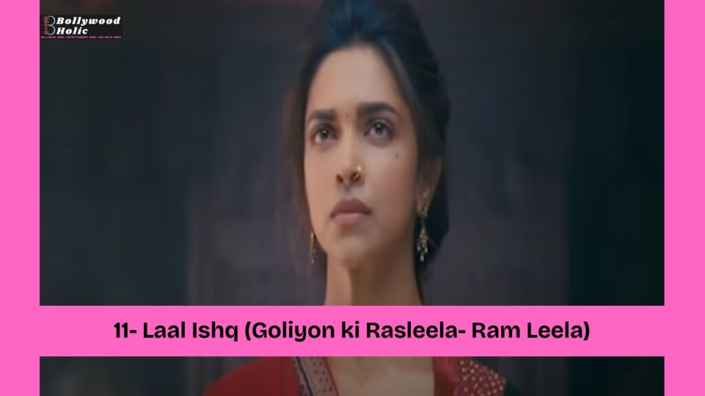 Laal Ishq (Goliyon ki Rasleela- Ram Leela)