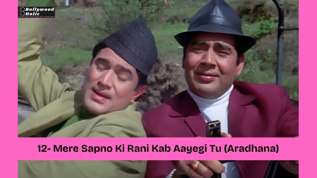 Mere Sapno Ki Rani Kab Aayegi Tu (Aradhana) - Timeless Bollywood Songs