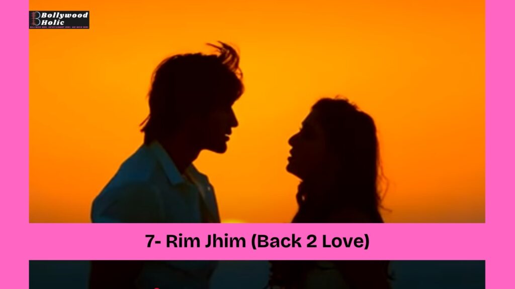 Rim Jhim (Back 2 Love)