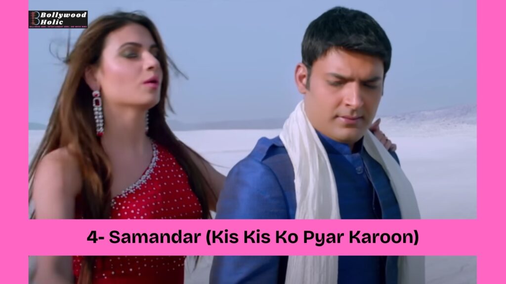 Samandar (Kis Kis Ko Pyar Karoon)