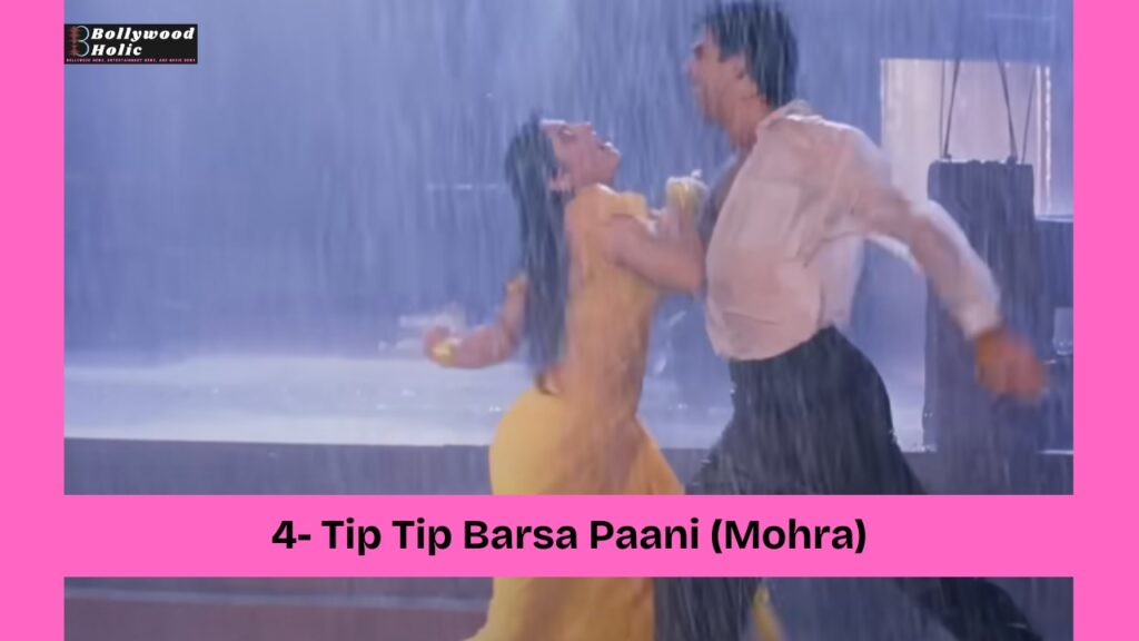 Tip Tip Barsa Paani (Mohra)
